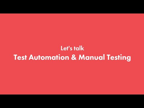 Manual Testing & Test Automation