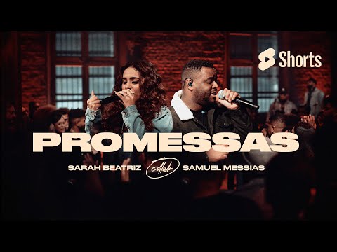 Sarah Beatriz e Samuel Messias - Promessas (Promises) #shorts