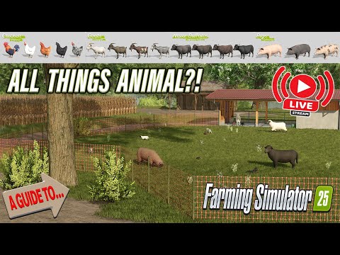 FARMING SIMULATOR 25 PRE RELEASE ‘LIVE’ | ALL THINGS ANIMALS!! ON CONSOLE!!