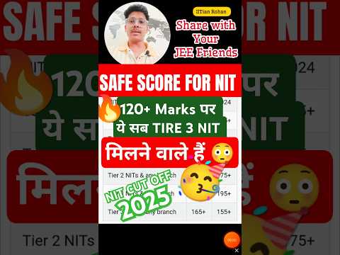 Safe Score For NIT | Safe Score For Nit Cse 2025 | nit cutoff 2025 jee Mains , Nit Cut off 2025 #jee