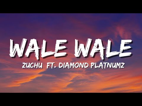 Zuchu Ft. Diamond Platnumz - Wale Wale (Lyrics)