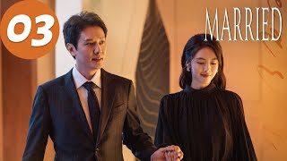 ENG SUB | Married | EP03 | 婚内婚外 | Feng Shaofeng, Cai Wenjing