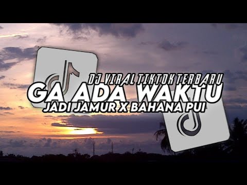 DJ GADA WAKTU X JADI JAMUR X BAHANA PUI ||SOUND DINAR CHIKI VIRAL TIKTOK TERBARU