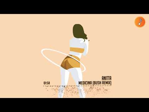 Anitta - Medicina (Bush Remix)