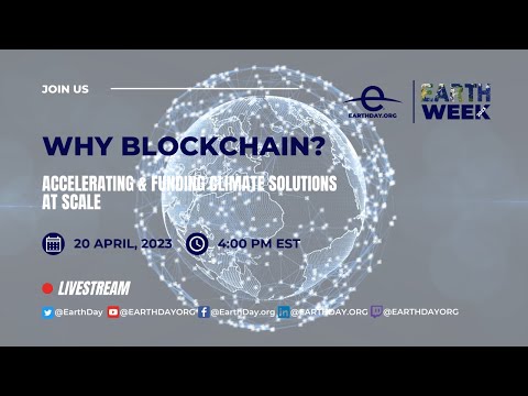 Why Blockchain? Accelerating & Funding Climate Solutions at Scale