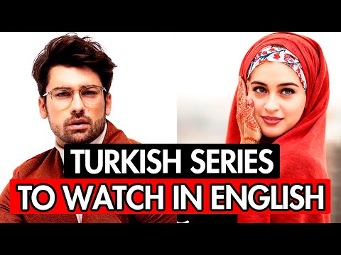 12 TURKISH SERIES DUBBED IN ENGLISH THAT YOU MUST WATCH TODAY