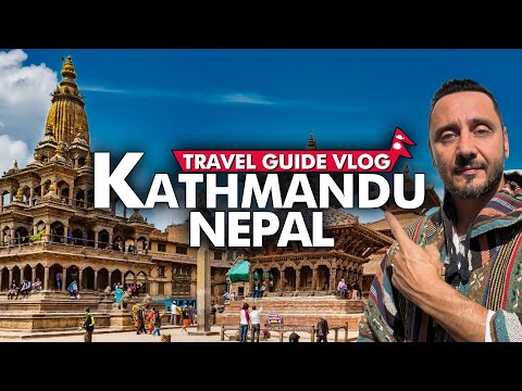 KATHMANDU Nepal | Ultimate Kathmandu Travel Guide Vlog 2024