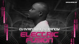 Dj Ivan90 X Dj Xandy - Electro Fusion ( Original Mix )