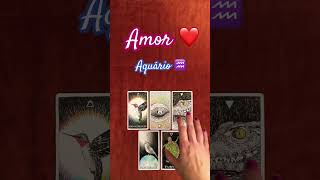 AQUÁRIO ♒  // AMOR 💖