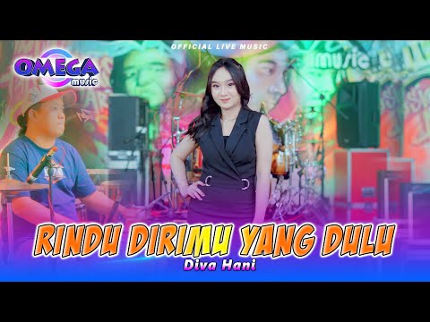 Rindu Dirimu Yang Dulu - Diva Hani (Omega Music)