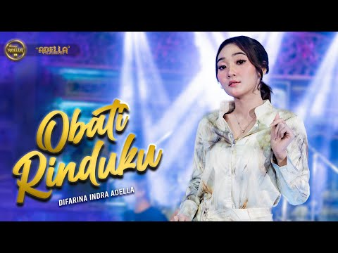 OBATI RINDUKU - Difarina Indra Adella - OM ADELLA