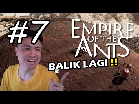 PULANG KAMPUNG KITA ?! - Empire of the Ants Indonesia #6