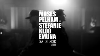 Moses Pelham mit Stefanie Kloß - Emuna (akustisch) (Official 3pTV)