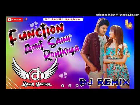 Function Dj Remix song Amit Saini Rohtkiya New Haryanvi 2023 Dj Remix song Dj Rahul Nandha