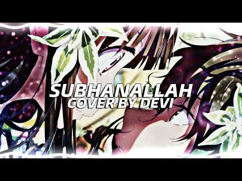 Subhanallah || Ye Diwani Hai Jawani || Cover By Devi