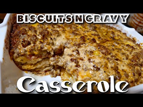 Biscuits and Gravy Casserole: A Complete Guide to Start Your Morning Right!