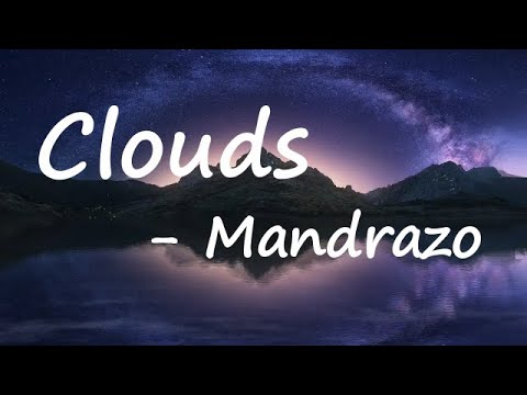 Mandrazo & Tommy Rage - Clouds (Lyrics)