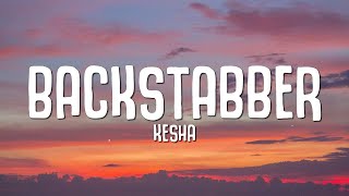 Kesha - Backstabber (Lyrics)