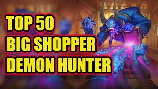 Top 50 Legend Big Shopper Demon Hunter - post Perils in Paradise miniset meta