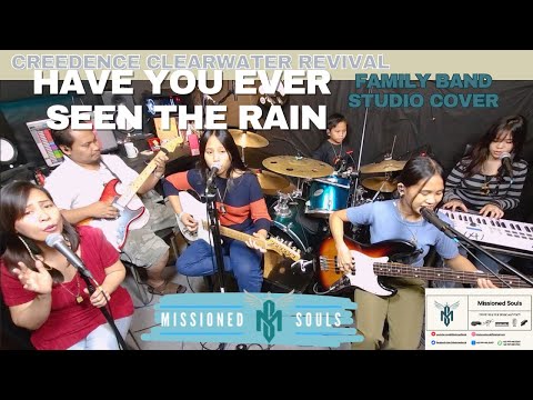 Creedence Clearwater Revival - HAVE YOU EVER SEEN THE RAIN | Missioned Souls | Familly band cover