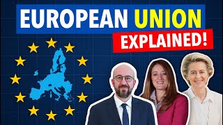 What is the European Union?