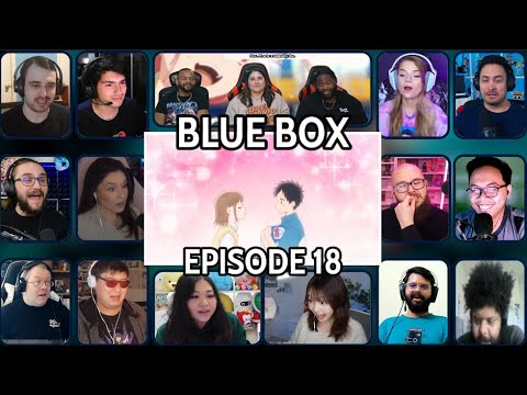 Blue BOX Episode 18 Reaction MASHUP | アオのハコ