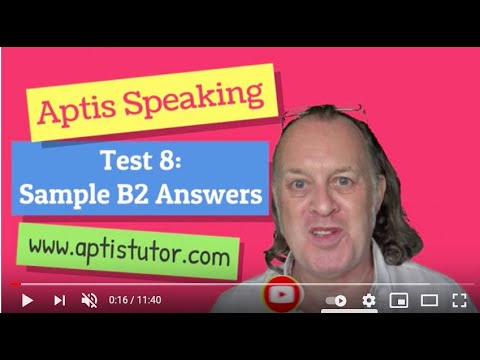 Aptis ESOL Speaking Practice Test 8 with B2 Answers / Respuestas Modelo B2