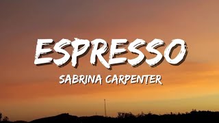 Sabrina Carpenter - Espresso (lyrics)