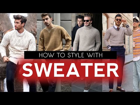 how to style with SWEATER in 2023 | sweater outfit ideas mens