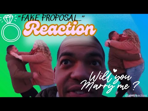 "FAKE PROPOSAL"--REACTION!