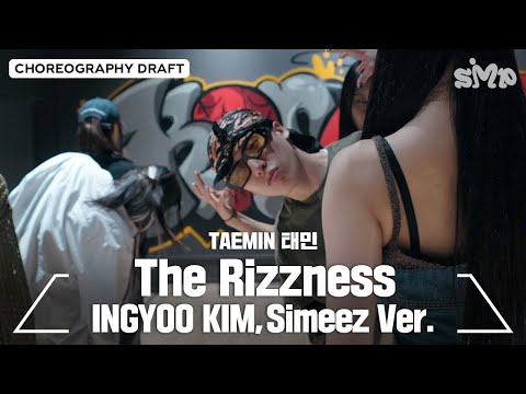 TAEMIN 태민 'The Rizzness' Choreography Draft (INGYOO KIM & Simeez Ver.)