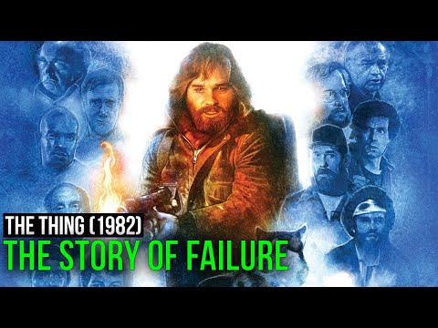 The Thing (1982). The Story of Failure