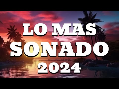 REGGAETON MIX 2024 - LATINO MIX 2024 LO MAS NUEVO - MIX CANCIONES REGGAETON 2024