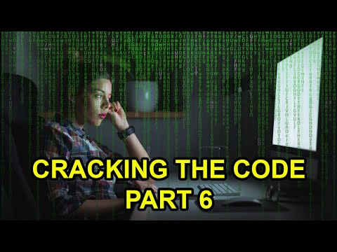 CRACKING THE CODE PART 6