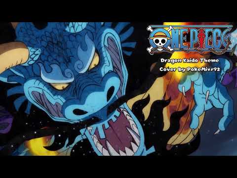 One Piece - Dragon Kaido Theme (HQ Cover)