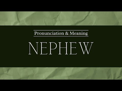 How to Pronounce: Nephew | British Pronunciation & Meaning