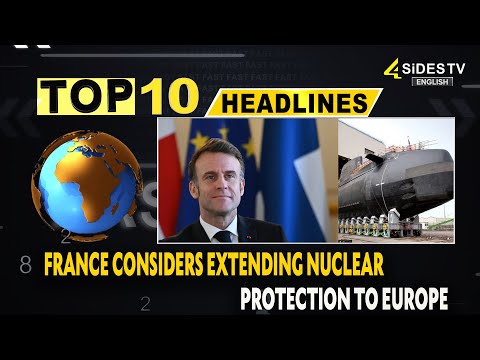 Top 10 English : France Considers Extending Nuclear Protection To Europe | English News | 4Sides TV