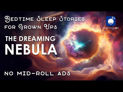 Bedtime Sleep Stories | 🚀 The Dreaming Nebula | Sleep Story for Grown ups | Deep Sleep Meditation