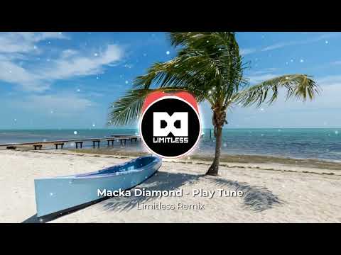 Macka Diamond - Play Tune (Limitlezz Remix)