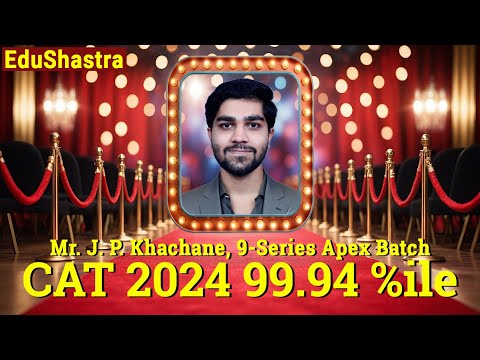 CAT 2025, CAT 2024 Topper 99.94 %ile, CAT 2024 Results, GMAT Coaching, CUET 2025, Free CAT Coaching