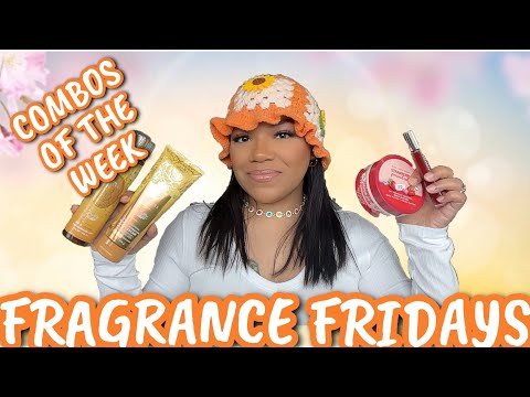 Fragrance Fridays...Fragrance Combos of the Week