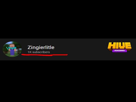 Zingierlitle's 1,000 subscriber The hive edit