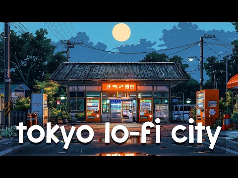 90's Chill Lofi City🔥Tokyo Midnight 🌃 Lo fi Beats To Sleep, Relax  [lofi hiphop mix]