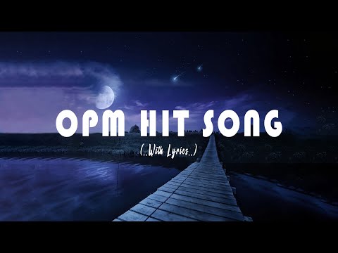 OPM HITS SONGS (Lyrics)  Best OPM Nonstop Love Songs 80s 90s Medley