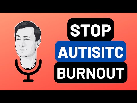 How To STOP Autistic Burnout - My Friend Autism #videopodcast #orionkelly