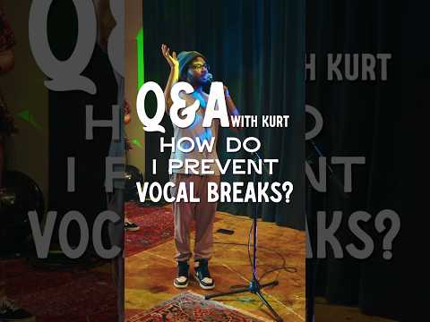 Q&A with Kurt: How do I prevent vocal breaks? #voice #singer #vocalcoach #music #voicecrack #shorts