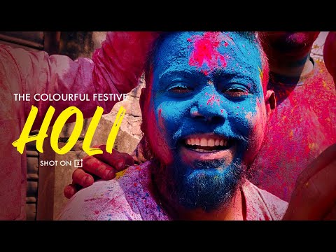 The Colourful Festive Holi | Cinematic | Shot On Oneplus | 2019