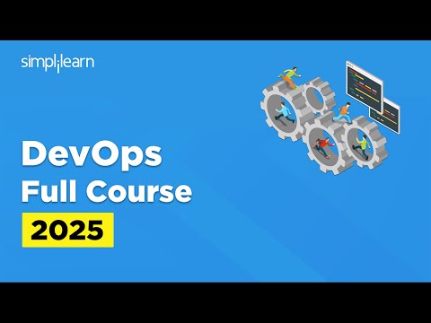 DevOps Full Course 2025 | DevOps Tutorials For Beginners | DevOps Training Course | Simplilearn