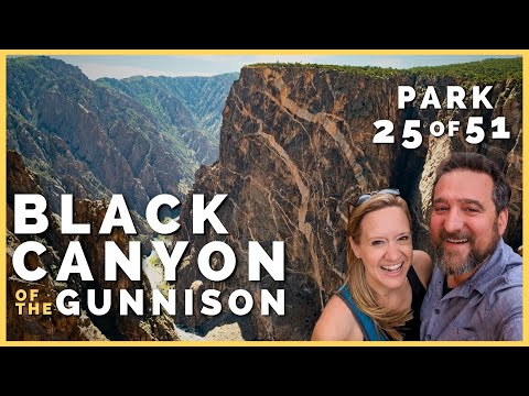 🏞️⛰️ Why You NEED to Visit Black Canyon of the Gunnison | 51 Parks with the Newstates