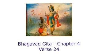 Bhagavad Gita - Chapter 4 - Verse 24